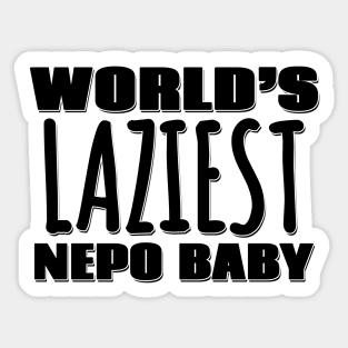 World's Laziest Nepo Baby Sticker